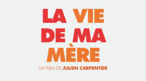 La Vie de ma mère